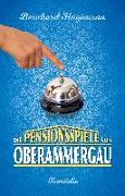 Die Pensionsspiele von Oberammergau