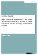 Pope Francis on "Convivencia Civil" and a Movie called "Francesco". Is there a Change in Catholic Church Teaching on Same-Sex Unions?