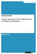 Digitale Spaltung in der EU. Digitalisierung in Finnland und Bulgarien