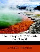 The Conquest of the Old Southwest