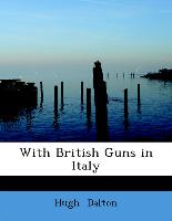 With British Guns in Italy