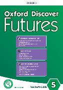 Oxford Discover Futures: Level 5: Teacher's Pack