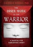 The Inner Work of the Warrior