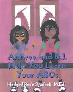 Antwee and B.J. Help You Learn Your ABCs