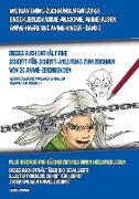 Wie Man Anime-Zeichnungen Anfertigt, Einschließlich Anime-Anatomie, Anime-Augen, Anime-Haare und Anime-Kinder - Band 2 - (Dieses Buch Enthält Eine Schritt-Für-Schritt-Anleitung zum Zeichnen von 20 Anime-Zeichnungen)
