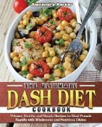 The Ultimate Dash Diet Cookbook