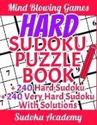 Hard Sudoku Puzzle Book - Mind Blowing Games