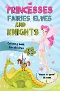 Princesses, Fairies, Elves and Knights