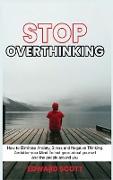 Stop Overthinking