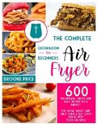 THE COMPLETE AIR FRYER COOKBOOK FOR BEGINNERS