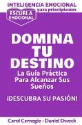 Inteligencia Emocional Para Principiantes - Domina Tu Destino