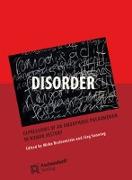 Disorder: Expressions of an Amorphous Phenomenon