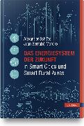 Das Energiesystem der Zukunft in Smart Cities und Smart Rural Areas