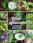 Essbare Wildpflanzen - So lecker schmeckt die Heimat