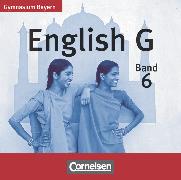 English G, Gymnasium Bayern, Band 6: 10. Jahrgangsstufe, CDs zum Schülerbuch, Texte, Lieder und Hörtexte