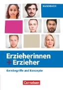 Erzieherinnen + Erzieher, Zu allen Ausgaben, Zu allen Bänden, Kernbegriffe und Konzepte, Handbuch