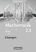 Bigalke/Köhler: Mathematik, Hessen - Bisherige Ausgabe, Band 2.1: Grundkurs - 1. Halbjahr, Lösungen zum Schülerbuch