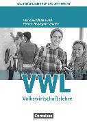 Wirtschaft für Fachoberschulen und Höhere Berufsfachschulen, VWL - Allgemeine Ausgabe (5., überarbeitete Auflage), Handreichungen für den Unterricht