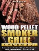 Wood Pellet Smoker Grill Cookbook 2021