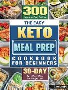 The Easy Keto Meal Prep Cookbook for Beginners