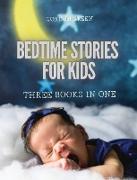 BEDTIME STORIES FOR KIDS - 3 BOOKS IN 1