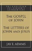 The Gospel of John and The Letters of John and Jesus