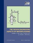 The Design Engineering Aspects of Waterflooding