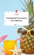 Frischekick! Geschmack des Sommers. Life is a Story - story.one