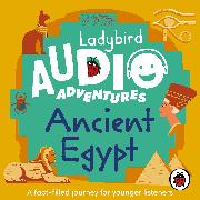 Ladybird Audio Adventures: Ancient Egypt