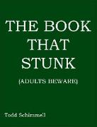 The Book That Stunk: (Adults Beware)