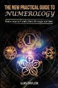 THE NEW PRACTICAL GUIDE TO NUMEROLOGY