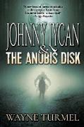 Johnny Lycan & the Anubis Disk