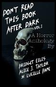 Don't Read This Book After Dark Volume 1