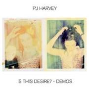 Is This Desire?-Demos
