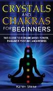 CRYSTALS AND CHAKRAS FOR BEGINNERS