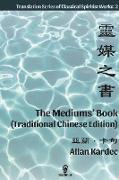 The Mediums' Book (Traditional Chinese Edition)