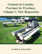 Cannon in Canada, Province by Province, Volume 1