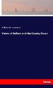 Views of Belfast and the County Down