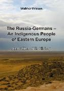 The Russia-Germans - An Indigenous People of Eastern Europe
