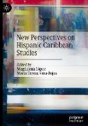 New Perspectives on Hispanic Caribbean Studies