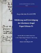 Erklärung und Verteidigung der Klarissen-Regel Papst Urbans IV