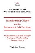 Transitioning Clients and the Retirement Exit Decision