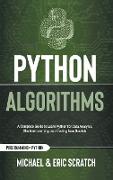 Python Algorithms: A Complete Guide to Learn Python for Data Analysis, Machine Learning, and Coding from Scratch