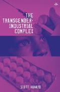 The Transgender-Industrial Complex