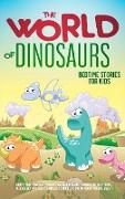 The World of Dinosaurs