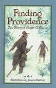 Finding Providence: The Story of Roger Williams