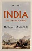 India and the Silk Roads