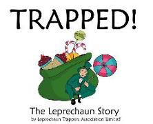 Trapped!: The Leprechaun Story