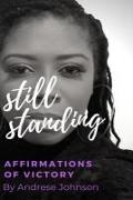 Still Standing: Affirmations of Victory
