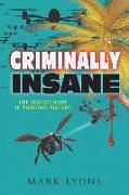 Criminally Insane: The Biggest Heist in Florida History